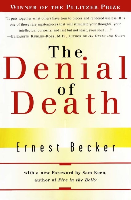 Item #27382 The Denial of Death. Ernest Becker.