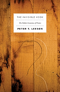 Item #26596 The Invisible Hook: The Hidden Economics of Pirates. Peter T. Leeson