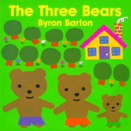 Item #145502 The Three Bears Board Book. Byron Barton