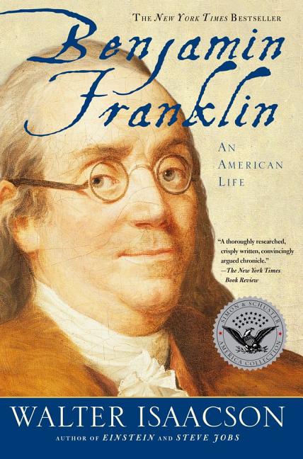 Item #27136 Benjamin Franklin: An American Life. Walter Isaacson