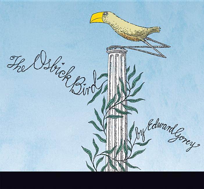 Item #80239 The Osbick Bird. Edward Gorey
