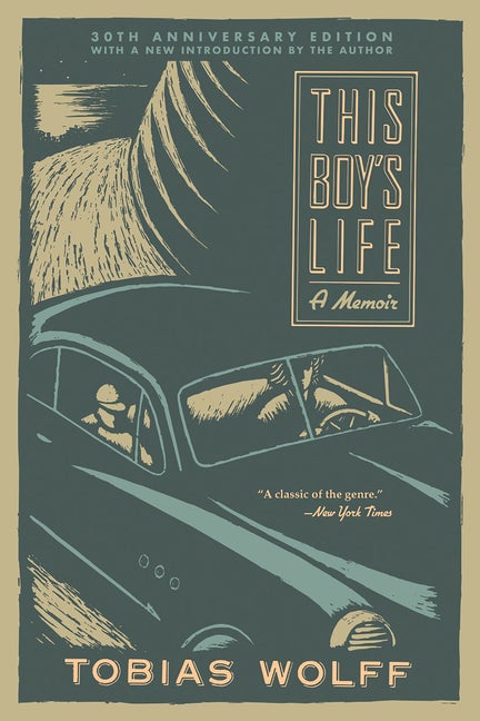Item #79389 This Boy's Life (30th Anniversary Edition): A Memoir. Tobias Wolff