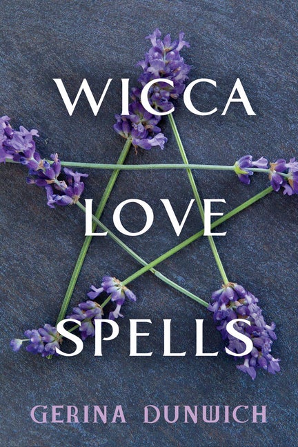 Item #61887 Wicca Love Spells. Gerina Dunwich
