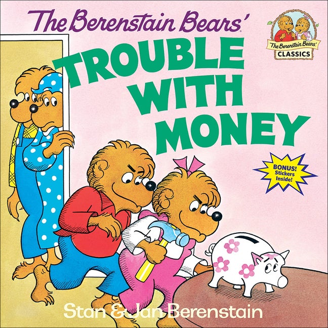 Item #80037 The Berenstain Bears' Trouble with Money (Berenstain Bears First Time Books). Stan...