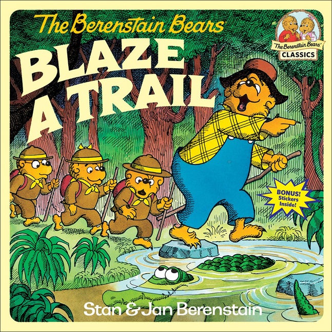 Item #95986 The Berenstain Bears Blaze a Trail (Berenstain Bears First Time Books). Stan...