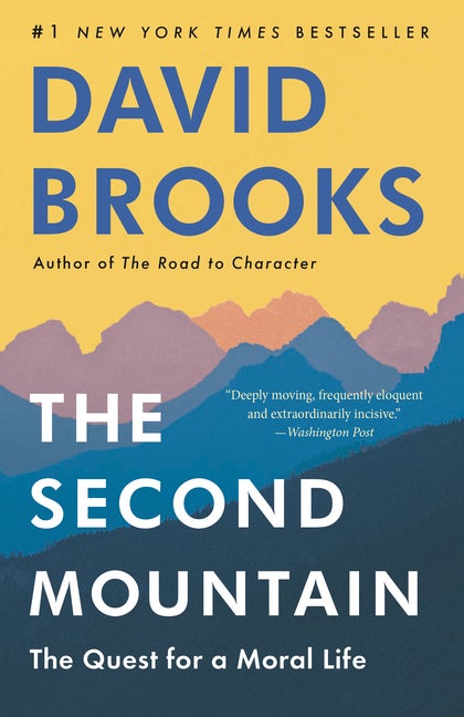 Item #47885 The Second Mountain. David Brooks