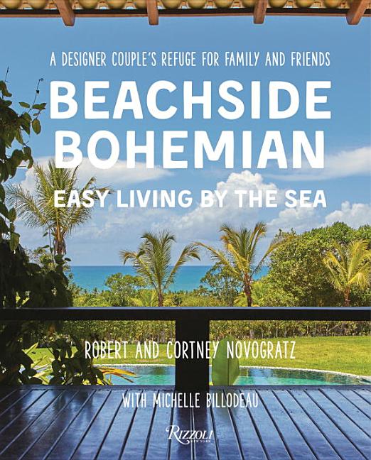 Item #78072 Beachside Bohemian: Easy Living By the Sea - A Designer Couple's Refuge for Family...