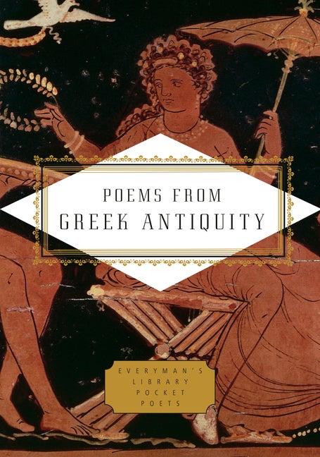 Item #78581 Poems from Greek Antiquity (Everyman's Library Pocket Poets Series). Paul Quarrie.
