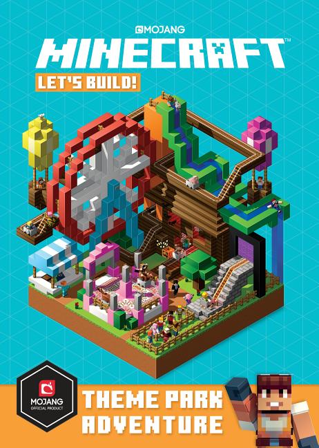 Item #66616 Minecraft: Let's Build! Theme Park Adventure. Mojang Ab, The Official Minecraft, Team.