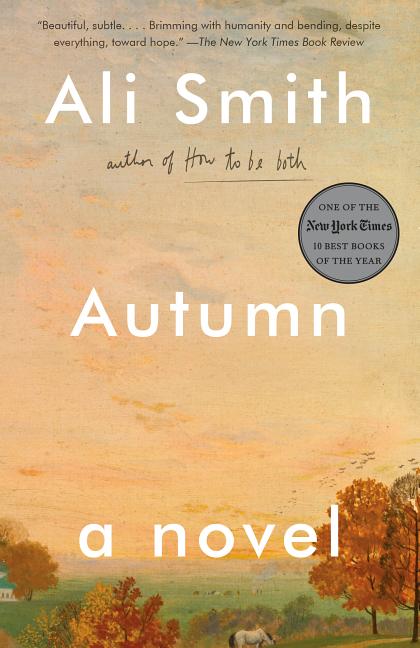 Item #29871 Autumn: A Novel. Ali Smith
