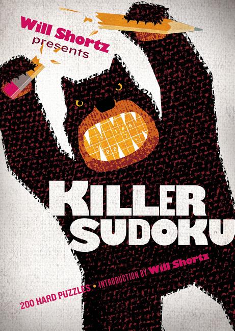 Item #33192 Will Shortz Presents Killer Sudoku: 200 Hard Puzzles. Will Shortz