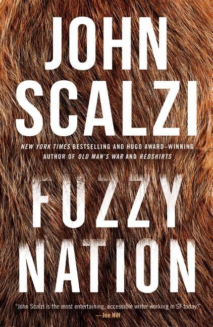 Item #34636 Fuzzy Nation. John Scalzi