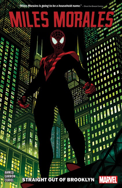 Item #77925 Miles Morales: Spider-Man Vol. 1: Straight Out of Brooklyn. Saladin Ahmed, Javier...