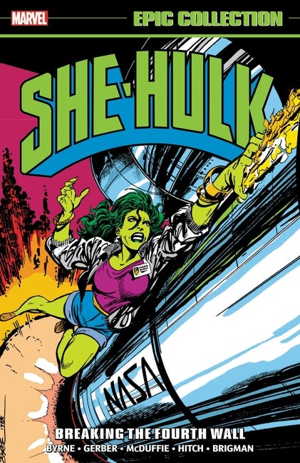 Item #78085 She-Hulk Epic Collection: Breaking The Fourth Wall. John Byrne