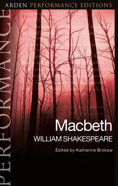 Item #59935 Macbeth: Arden Performance Editions. William Shakespeare