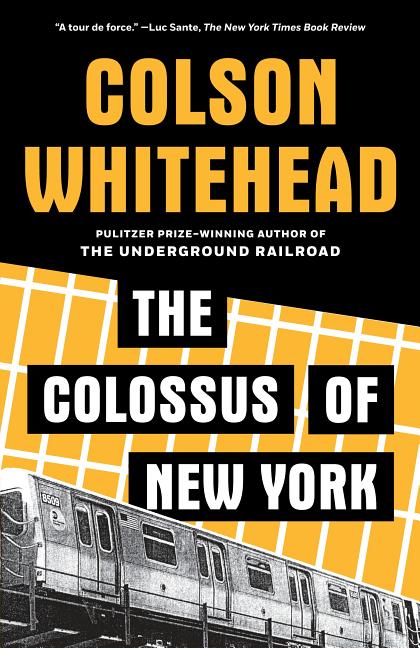 Item #28104 The Colossus of New York. Colson Whitehead