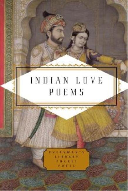 Item #78582 Indian Love Poems (Everyman's Library Pocket Poets Series). Meena Alexander.