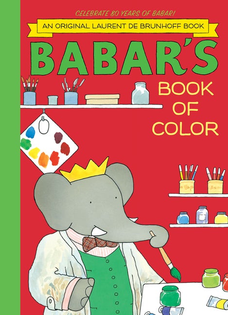 Item #66343 Babar's Book of Color. Laurent de Brunhoff