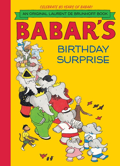 Item #32574 Babar's Birthday Surprise. Laurent de Brunhoff