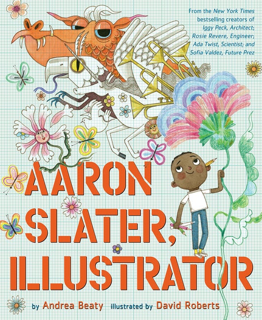 Item #69369 Aaron Slater, Illustrator (The Questioneers). Andrea Beaty