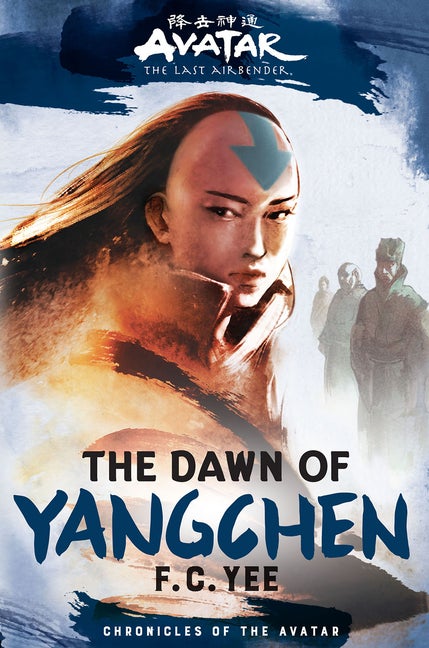 Item #80523 Avatar, The Last Airbender: The Dawn of Yangchen (Chronicles of the Avatar Book 3)....
