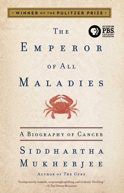 Item #27212 The Emperor of All Maladies: A Biography of Cancer. Siddhartha Mukherjee