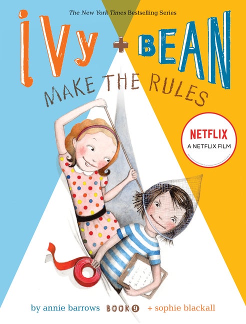 Item #34208 Ivy and Bean Make the Rules (Book 9). Annie Barrows
