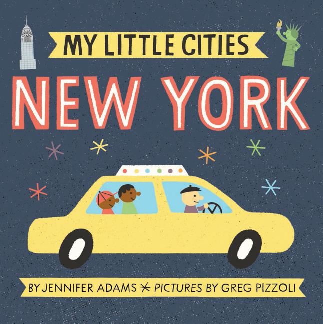 Item #34231 My Little Cities: New York. Jennifer Adams.