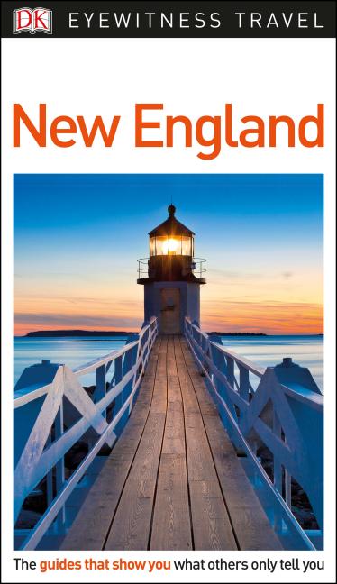 Item #30059 DK Eyewitness Travel Guide: New England. DK Travel