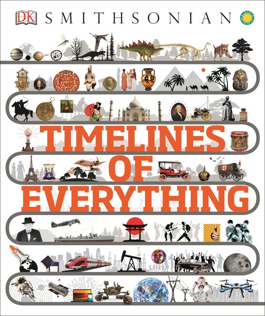 Item #29070 Smithsonian: Timelines of Everything. DK