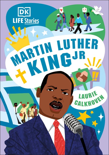 Item #30189 DK Life Stories: Martin Luther King Jr. Laurie Calkhoven