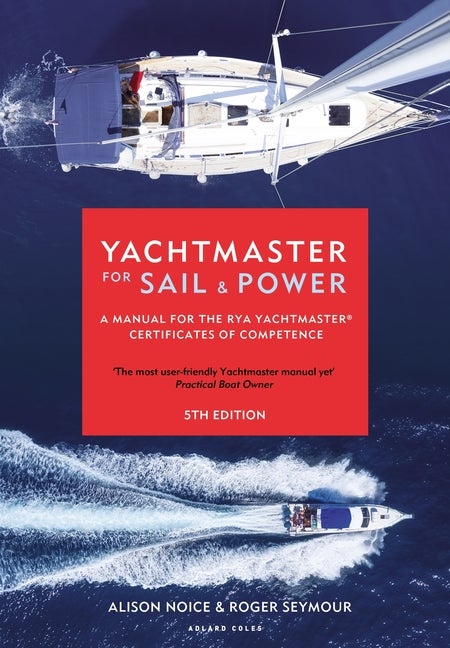 Item #51286 Yachtmaster for Sail and Power. Roger Seymour