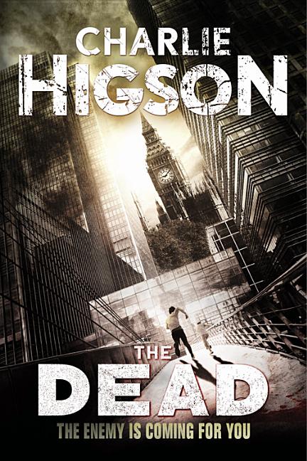 Item #31518 The Dead (new cover) (An Enemy Novel). Charlie Higson