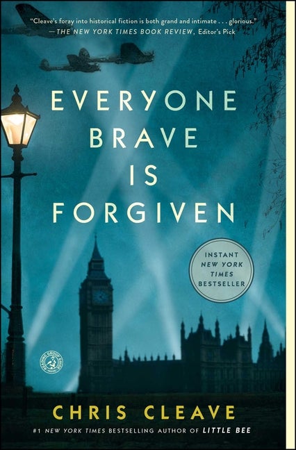 Item #27390 Everyone Brave is Forgiven. Chris Cleave