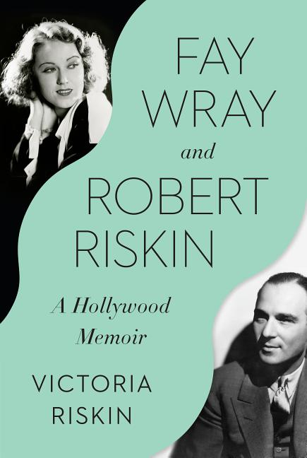 Item #30273 Fay Wray and Robert Riskin. Victoria Riskin