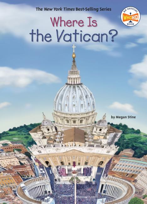 Item #80689 Where Is the Vatican? Megan Stine, Who, HQ