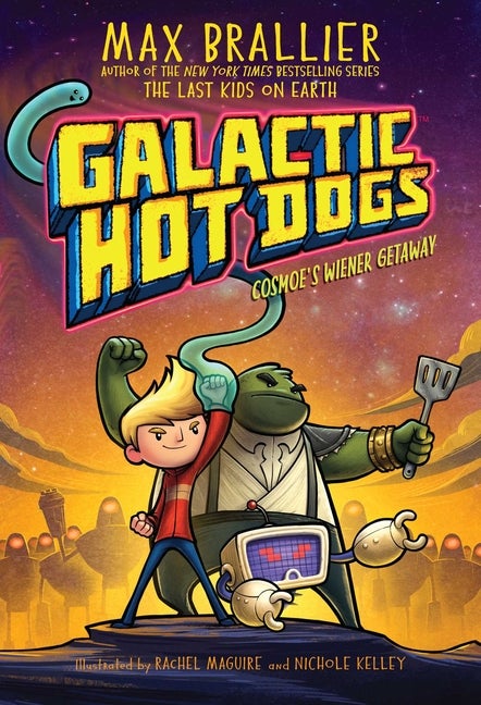 Item #48418 Galactic Hot Dogs 1. Max Brallier