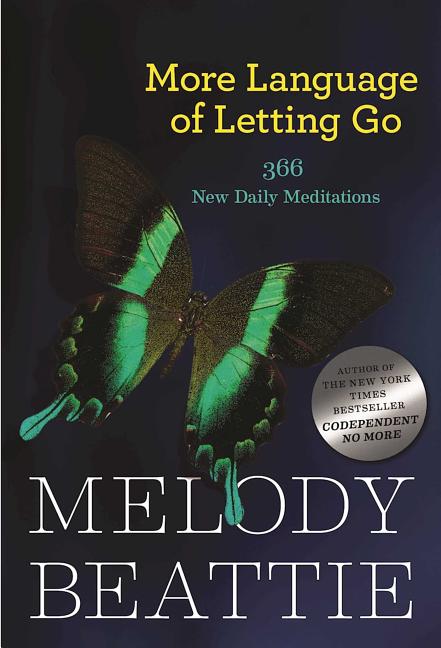 Item #77638 More Language of Letting Go: 366 New Daily Meditations (Hazelden Meditation Series)....