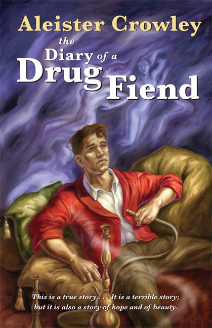 Item #32412 The Diary of a Drug Fiend. Aleister Crowley