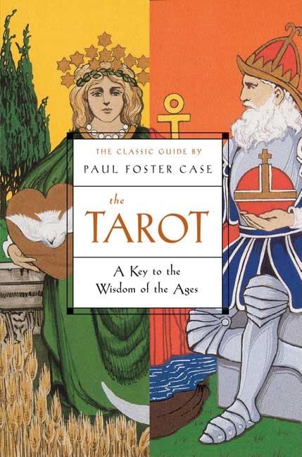 Item #39038 The Tarot: A Key to the Wisdom of the Ages. Paul Foster Case
