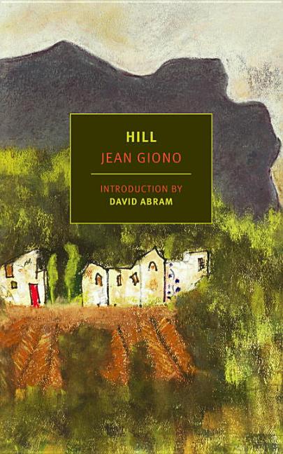 Item #77731 Hill (New York Review Books Classics). Jean Giono