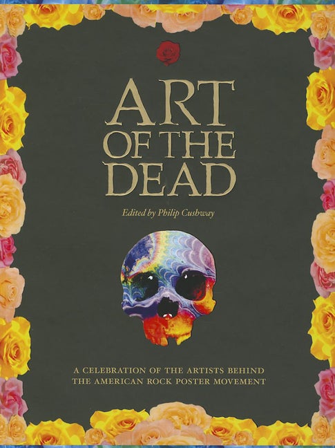 Item #77400 Art of the Dead. Phil Cushway