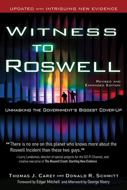 Item #37981 Witness to Roswell: Unmasking the Government's Biggest Cover-up (Revised and Expanded Edition). Thomas J. Carey, Donald R., Schmitt.
