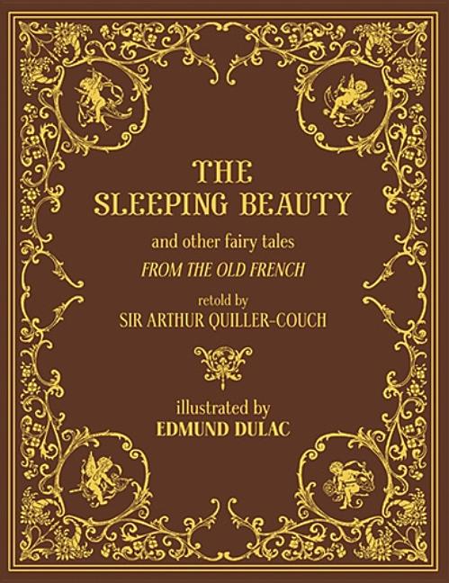 Item #34478 The Sleeping Beauty and Other Fairy Tales (Calla Editions). Sir Arthur Quiller-Couch,...