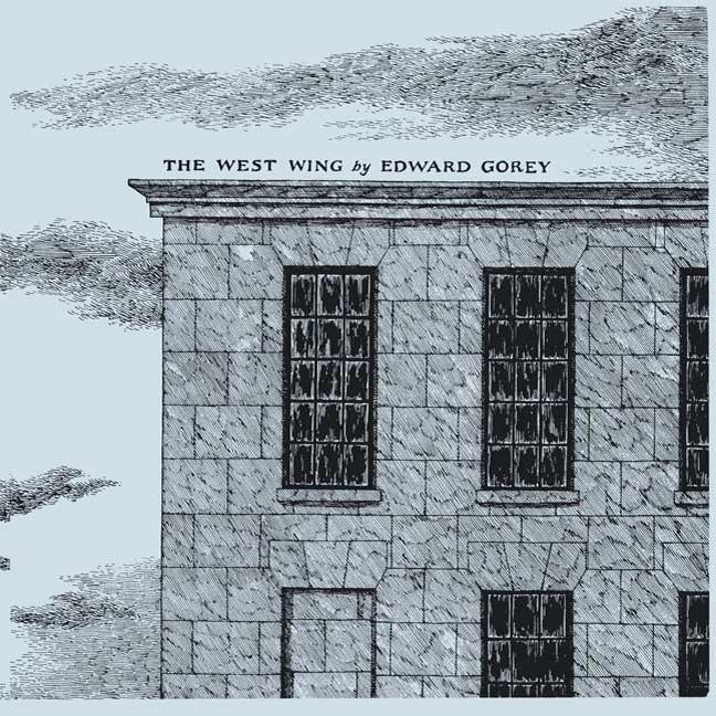 Item #33194 The West Wing. Edward Gorey