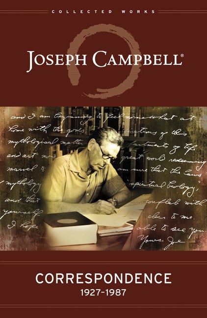 Item #26857 Correspondence: 1927–1987 (The Collected Works of Joseph Campbell). Joseph Campbell.