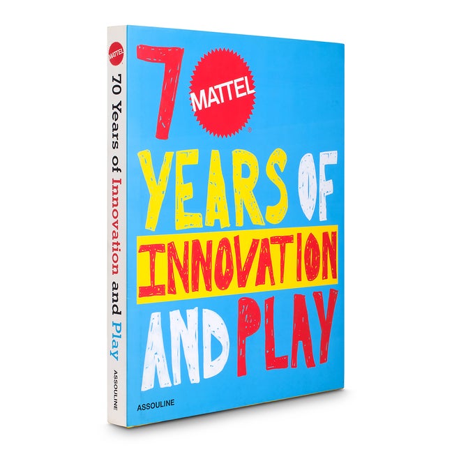 Item #78445 Mattel: 70 Years of Innovation and Play (Trade). Assouline