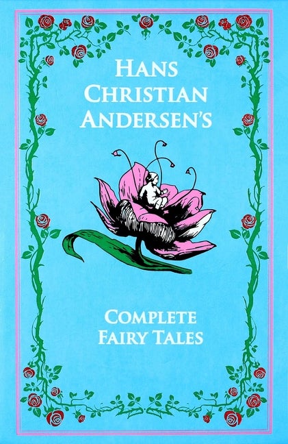 Item #27354 Hans Christian Andersen: The Complete Fairy Tales (Leather-bound Classics). Hans...