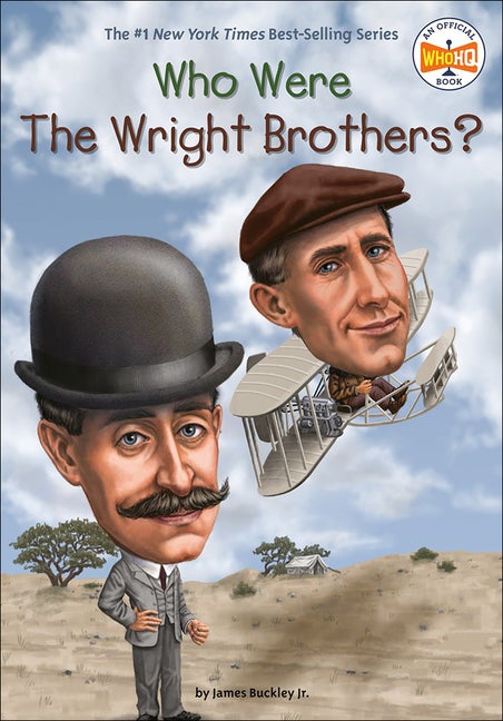Item #54607 Who Were the Wright Brothers? (Who Was...?). Jim Buckley, James, Buckley Jr