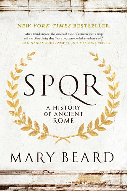 Item #31850 SPQR: A History of Ancient Rome. Mary Beard